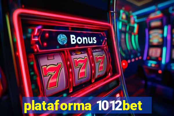 plataforma 1012bet